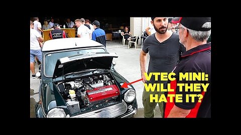 Taking the VTEC Mini To A Classic Car Meet (Will they hate it?)