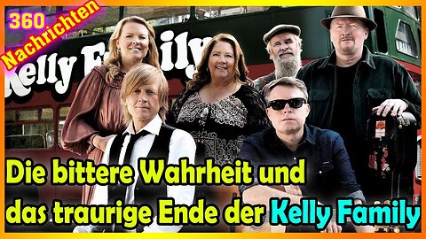 Die bittere Wahrheit und das traurige Ende der Kelly Family