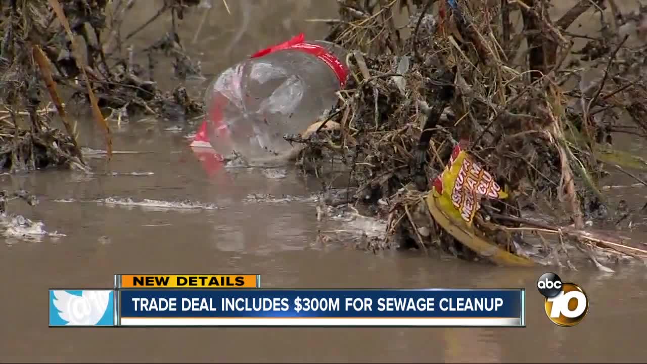 Trade deal includes $300M for sewage cleanup