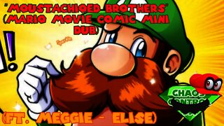 ''Moustachioed Brothers'' by LinkerArts (Mario Movie Mini Dub) (ft. @Meggie - Elise)