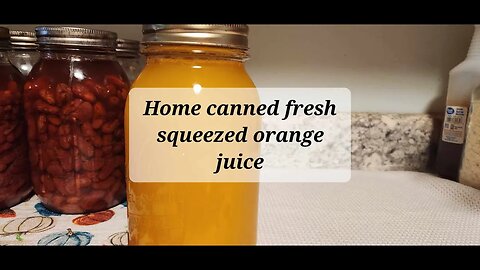 Canning fresh squeezed orange juice.
