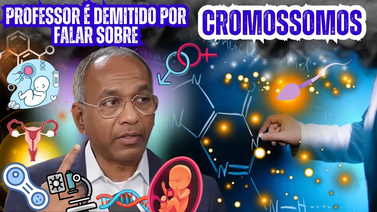 PROFESSOR DE BIOLOGIA É DEMITIDO POR FALAR DE CROMOSSOMOS