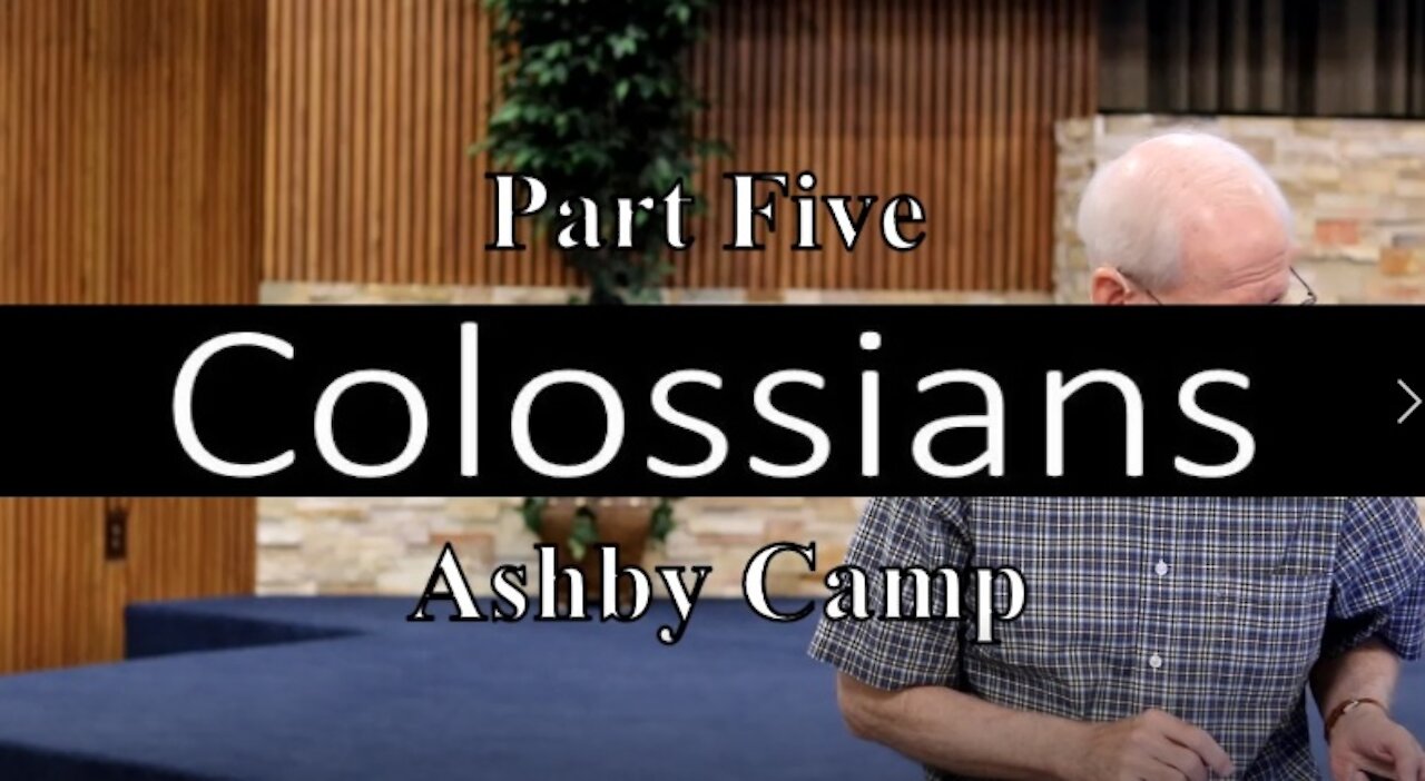 Colossians part 5