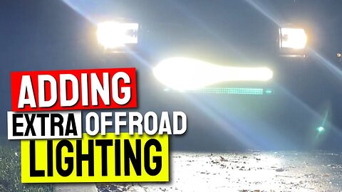 Off Road LED Light Bar: Adding Extra Off Road LED Lighting | Vancity Adventure