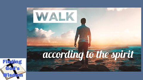 Walk According to the Spirit
