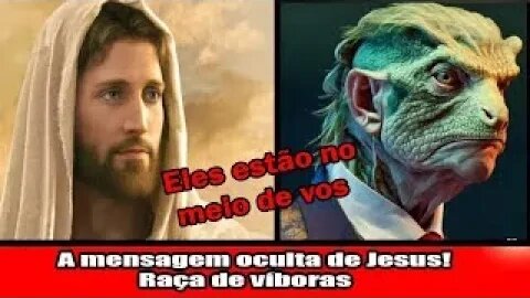 A mensagem oculta de Jesus! Raça de víboras