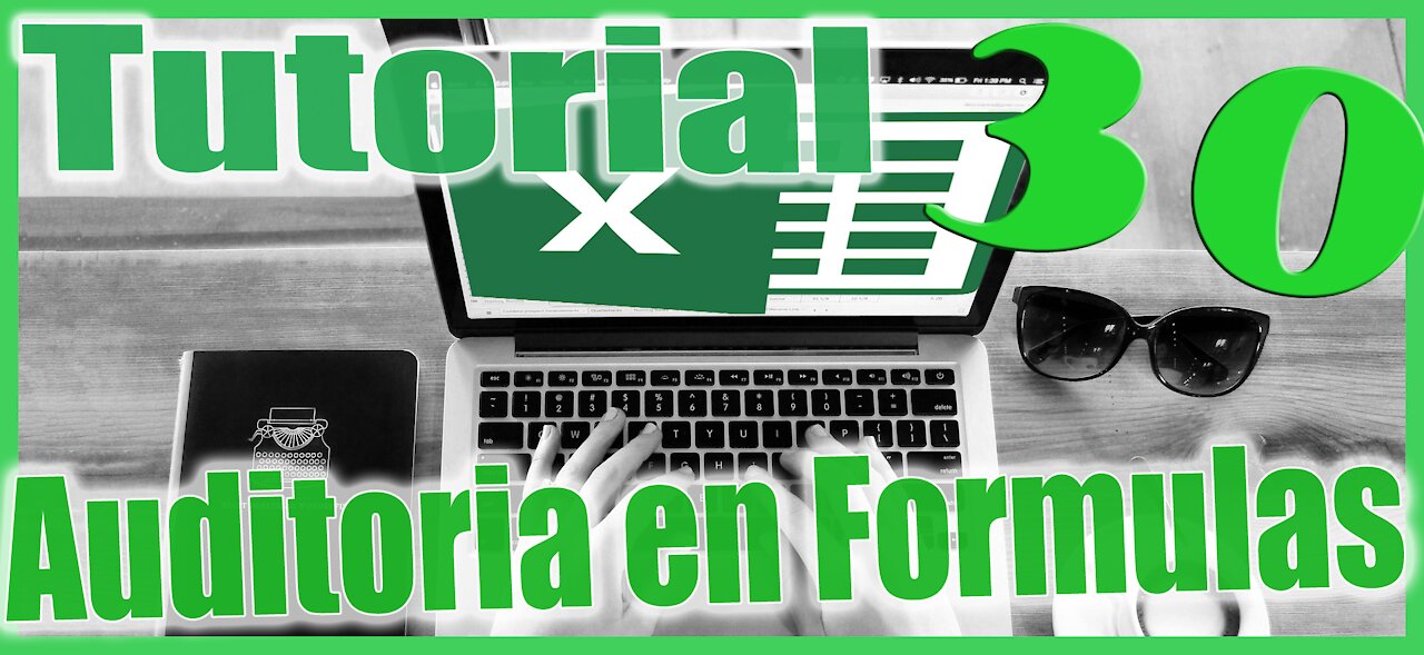 Excel 2013 Sesion 30 Auditoria en Formulas