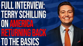 Full Interview: Terry Schilling on America Returning Back to the Basics
