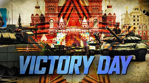 Victory Day Amid Year-Long War Against The West