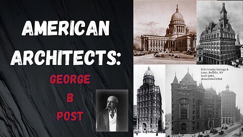 AMERICAN ARCHITECTS: George B Post