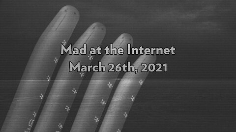 Night of Long Dilators - Mad at the Internet (March 26th, 2021)
