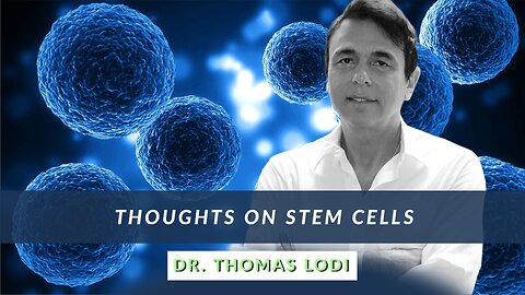 Thoughts On Stem Cells