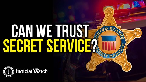 Can Biden-Harris Secret Service Be Trusted?