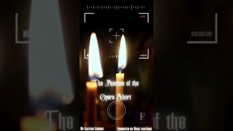 The Phantom of the Opera Short Narration