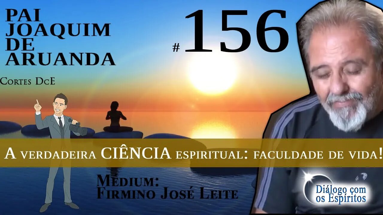Cortes DcE #156 – A verdadeira CIÊNCIA espiritual: faculdade de vida!