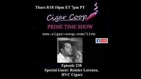 Prime Time Episode 238: Reinier Lorenzo, HVC Cigars