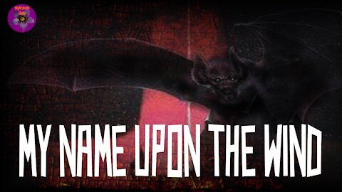 My Name Upon the Wind | Vampire Story | Nightshade Diary Podcast