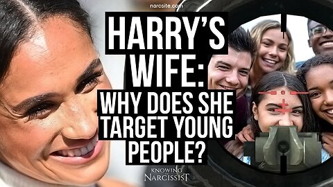 Harry´s Wife : Why Does She Target Young People? (Meghan Markle)
