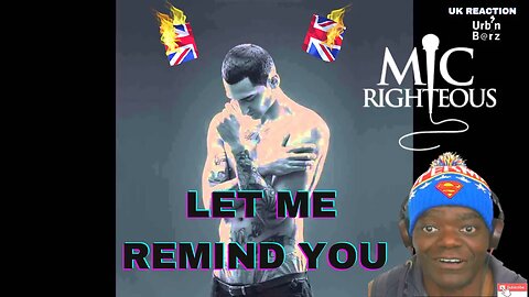 🇬🇧 🔥 THE ENERGY!!! Urb’n Barz reacts to MIC RIGHTEOUS | Let Me Remind You 🔥