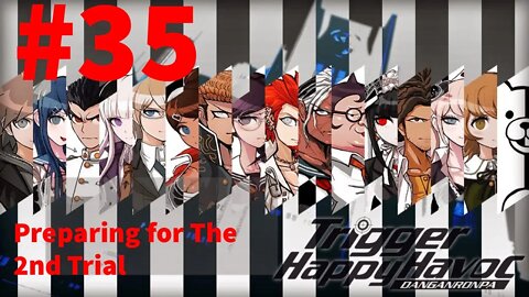 Danganronpa: Trigger Happy Havoc - Episode 35: Preparing for The 2nd Trial