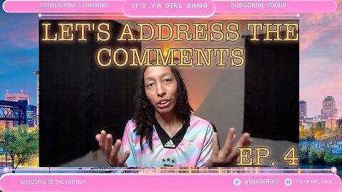 LET'S ADDRESS THE COMMENTS EPISODE 4