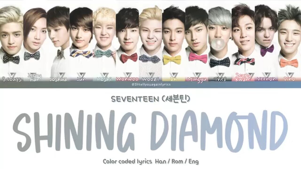 SEVENTEEN [세븐틴] “Shining Diamond” Lyrics [Color Coded Han_Rom_Eng]
