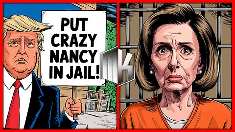 Trump Wants Pelosi In Prison