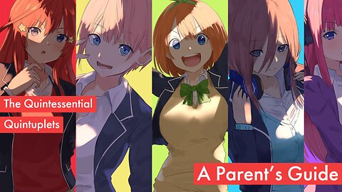 The Quintessential Quintuplets | A Parent's Guide | Episode 2