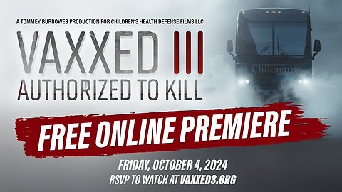PREVIEW - VAXXED 3: AUTHORIZED TO KILL (See it here - OCT 4, 2024)
