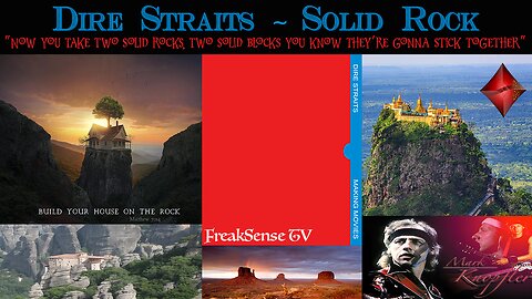 Solid Rock by Dire Straits ~ Build Your Home on the Most Solid of Rock by Placing your FAITH in God
