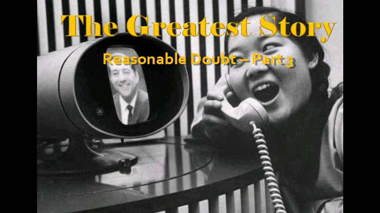 THE GREATEST STORY - Reasonable Doubt 3 - Part 71