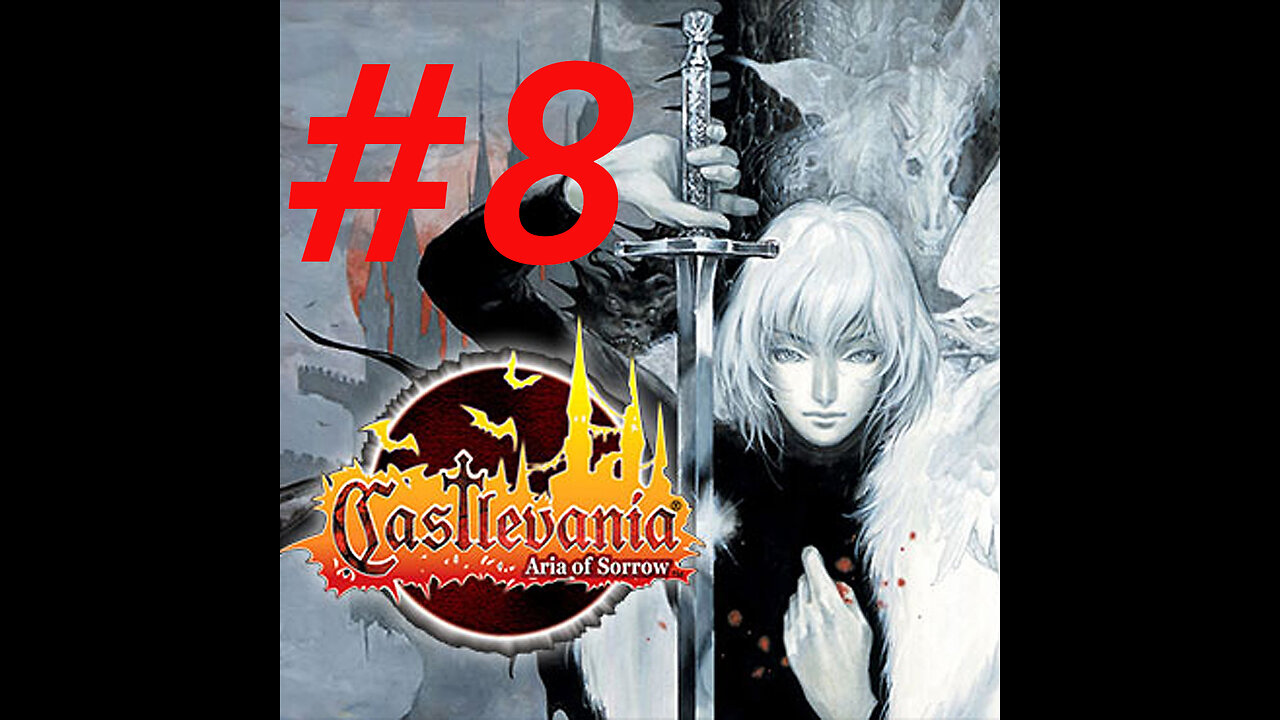 Castlevania Aria of Sorrow part 8 LIVE