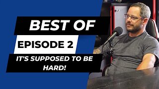 It's supposed to be hard!