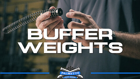 Adjusting the Buffer Weight in Your AR | Palmetto State Armory