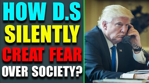 COMING IN HOT: HOW D.S SILENTLY CREAT FEAR OVER SOCIETY? UPDATE TODAY'S MAY 21, 2022 - TRUMP NEWS