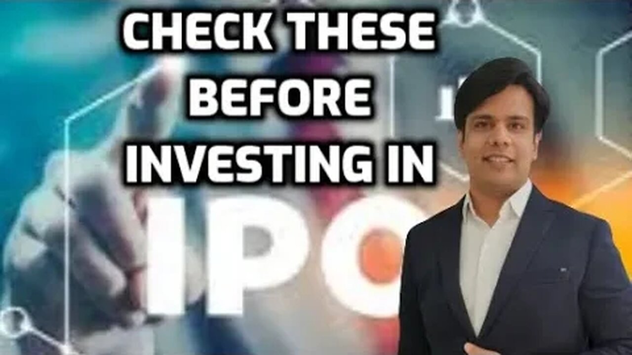 Investing in IPO... Check these parameters before investing !!!!