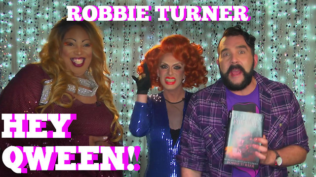 RUPAUL'S DRAG RACE'S ROBBIE TURNER on HEY QWEEN! with Jonny McGovern PROMO!