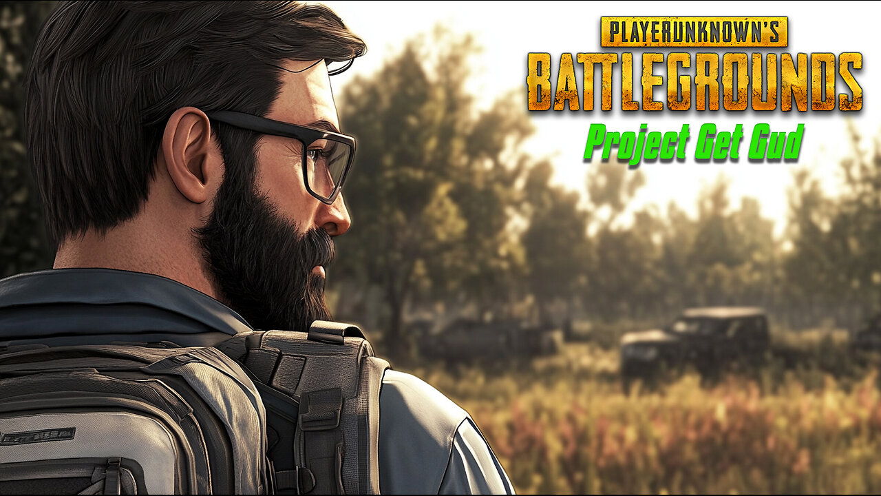 PUBG || Project Get Gud