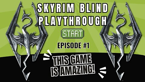 Skyrim Budjo Blind Playthrough Ep. #1 - This Game is Amazing!