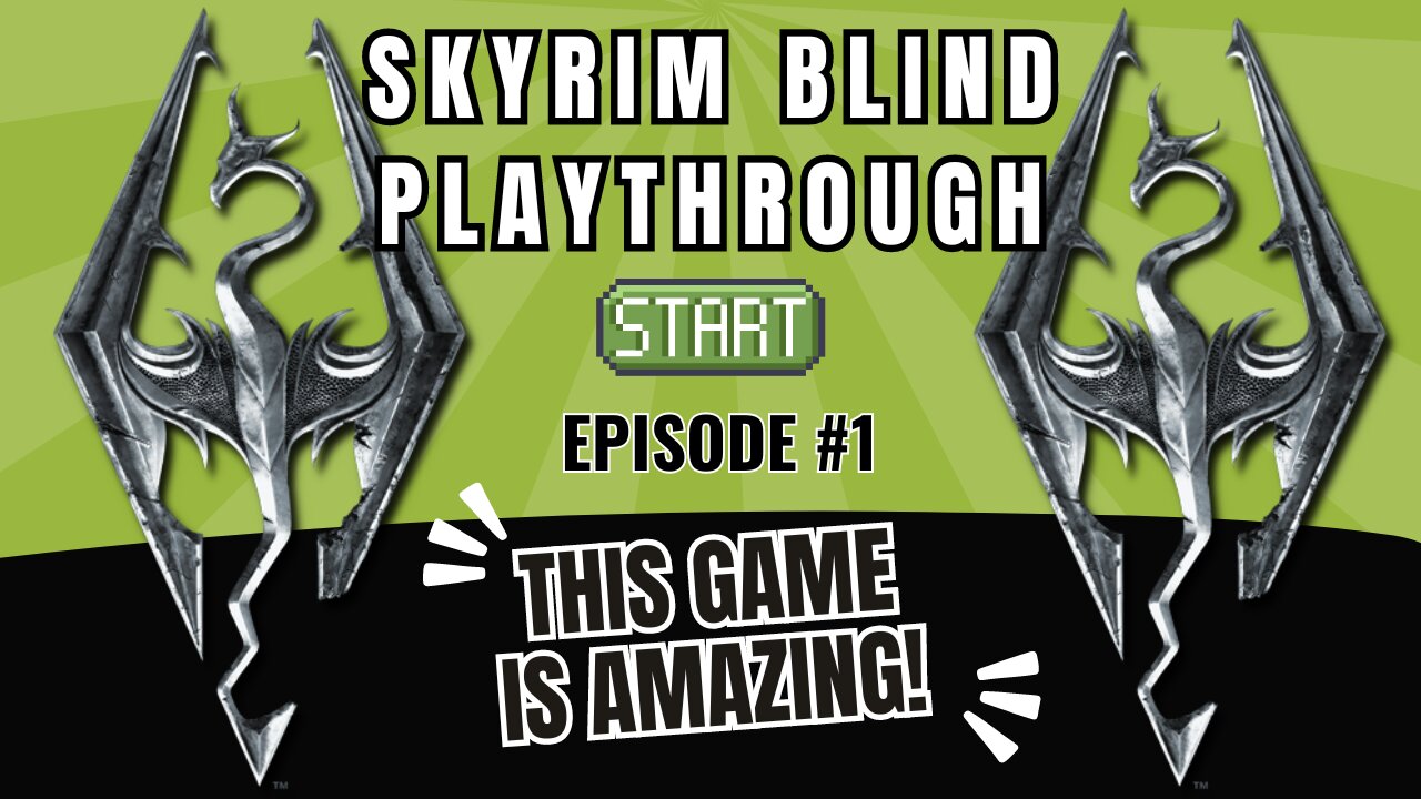 Skyrim Budjo Blind Playthrough Ep. #1 - This Game is Amazing!