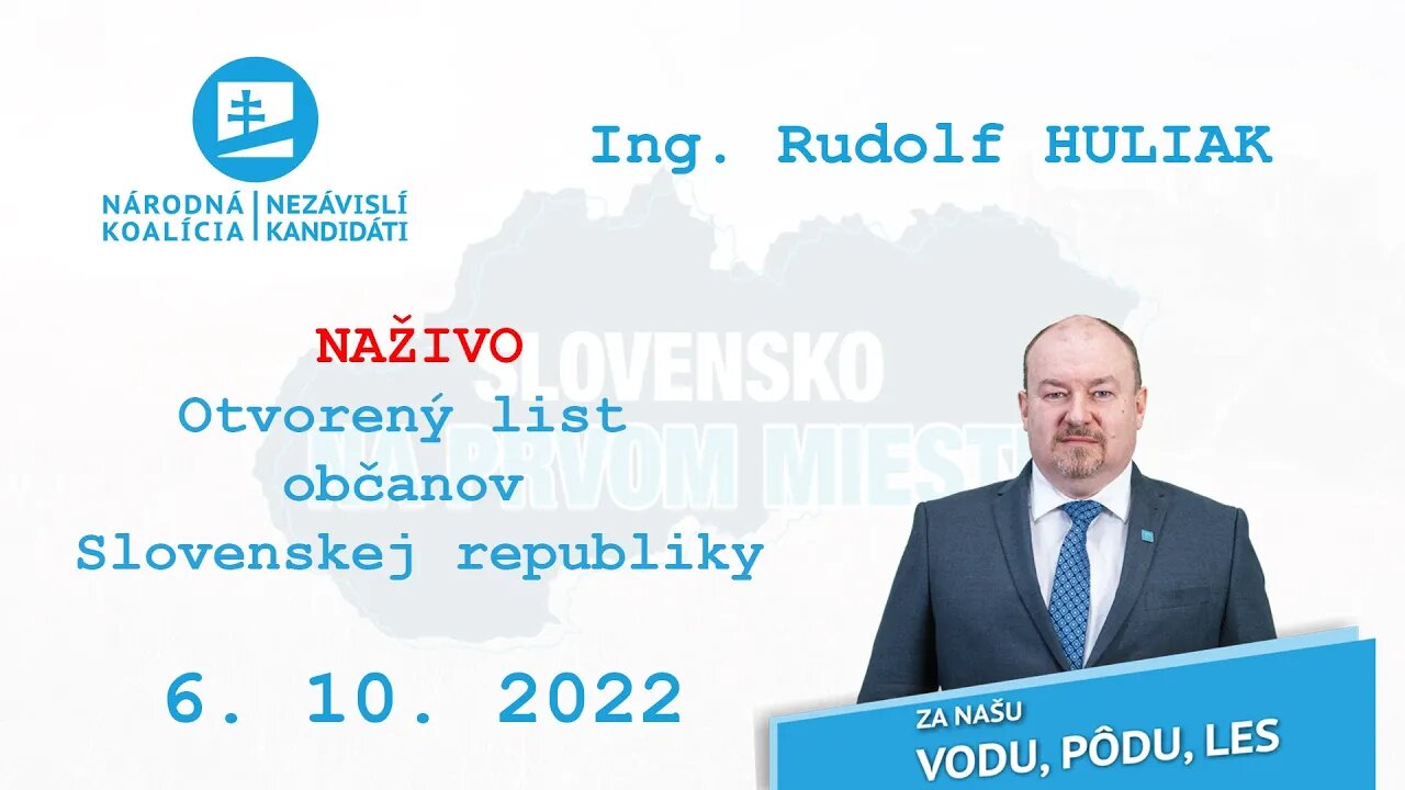 NAŽIVO 6. 10. 2022 „Otvorený list občanov Slovenskej republiky“, Ing. Rudolf Huliak.
