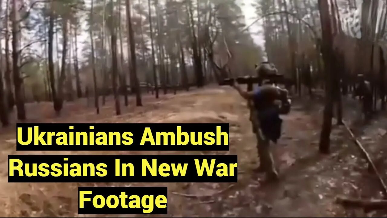 UKRAINE WAR: RUSSIANS GET AMBUSHED BY UKRANIAN SPECIAL OPERATIONS AS UKRAINE TAKES BACK GROUND