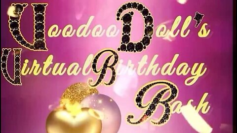 Voodoo Doll TV's Birthday Bash After Party 🥳 🎉 🎂🎊🎉🎁🎈