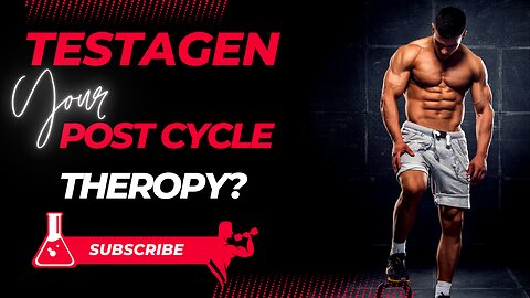 Testagen for post cycle? Benefits, side effects, and Dosing