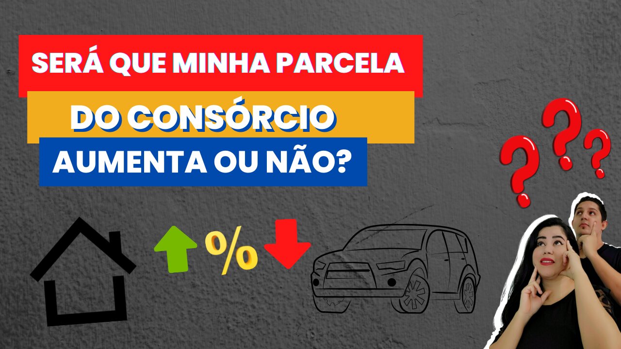 🎯 PARCELA DO CONSÓRCIO AUMENTA OU NÃO??#consórcio#grserviçosfinanceiros