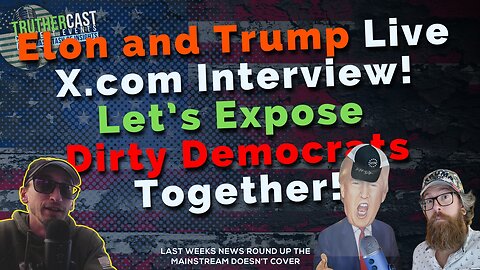 Elon and Trump Live Voice Chat Fact Checks.Last Weeks Deepstate Lies, and Trump Wins Summed Up