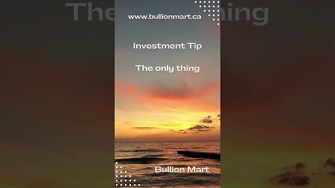 Investment Tip from Bullion Mart