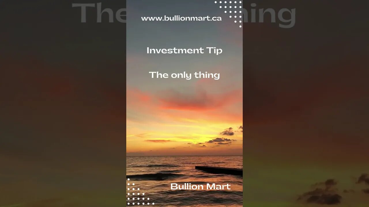 Investment Tip from Bullion Mart