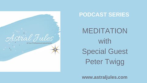 Meditation with Special Guest Peter Twigg