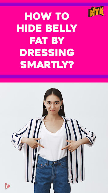 Top 3 Clever Fashion Tricks To Hide Belly Fat With Right Clothes